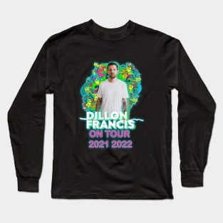 DILLON FRANCIS ON TOUR 2021 2022 Long Sleeve T-Shirt